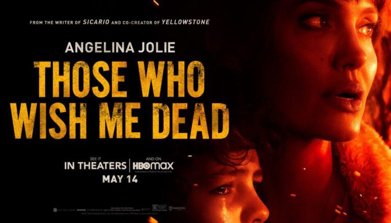 Those Who Wish Me Dead with Angelina Jolie out soon