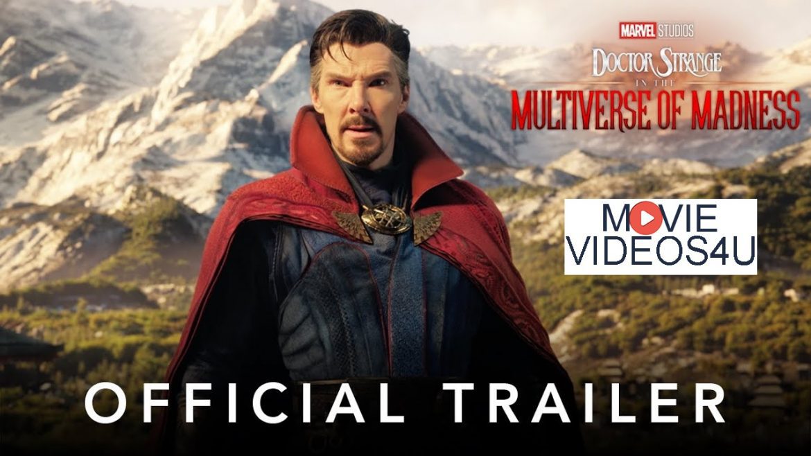 Doctor Strange in the Multiverse of Madness – Official Trailer 2022